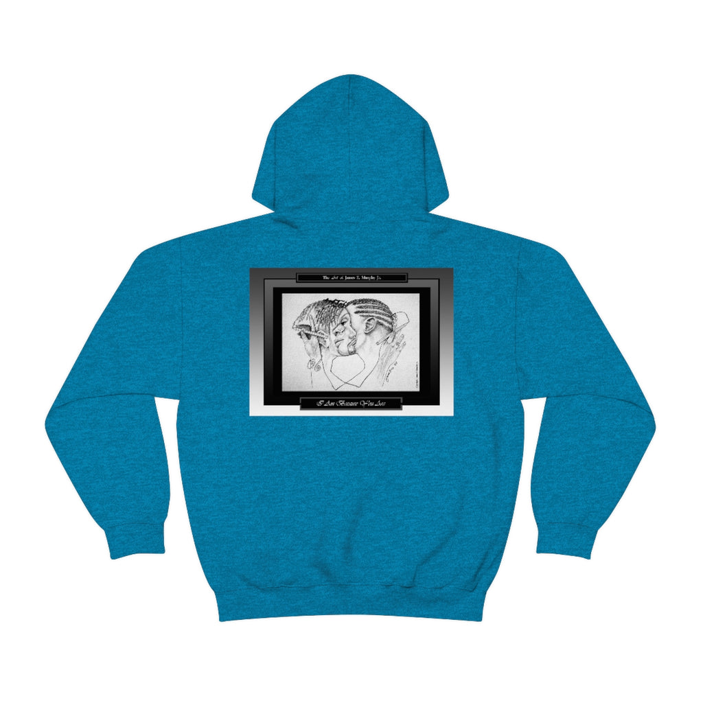 I AM BECAUSE YOU ARE Unisex Heavy Blend™ Hooded Sweatshirt
