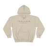 I AM BECAUSE YOU ARE Unisex Heavy Blend™ Hooded Sweatshirt